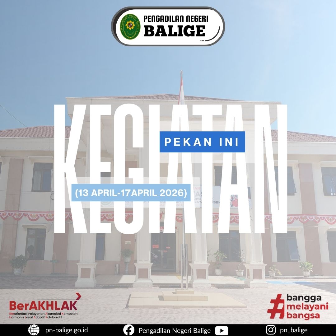 KEGIATAN PENGADILAN NEGERI BALIGE DALAM SATU PEKAN TANGGAL 13 S.D. 17 APRIL 2026